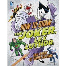 How to Draw the Joker Lex Luthor and Other DC Super-Villains Hardcover, Capstone Press