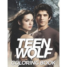 Teen Wolf Coloring Book: A Cool Coloring Book for Fans of Teen Wolf...Lot of Designs to Color Relax... Paperback, Independently Published, English, 9798599646747