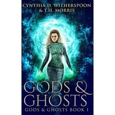 Gods And Ghosts (Gods And Ghosts Book 1) Paperback, Blurb, English, 9781034034346