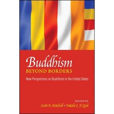 (영문도서) Buddhism Beyond Borders: New Perspectives on Buddhism in the United States Paperback, 9781438456362