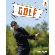 (영문도서) Be the Best at Golf Library Binding, Hungry Tomato, English, 9781914087141