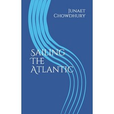 Sailing The Atlantic Paperback, Independently Published, English, 9798593677617