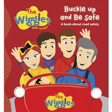 (영문도서) The Wiggles Here to Help: Buckle Up and Be Safe: A Book about Road Safety Board Books, Five Mile Press, English, 9781922385208