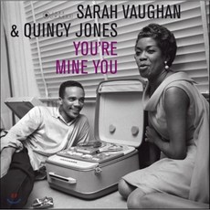 Sarah Vaughan / Quincy Jones (사라 본 퀸시 존스) - You're Mine You [LP]
