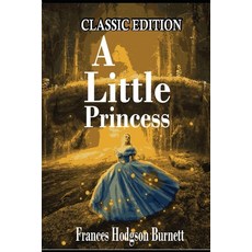 A Little Princess: With original illustrations Paperback, Independently Published, English, 9798732872583