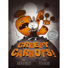 Creepy Carrots! : 2013 칼데콧 아너 수상작 : 2013 Caldecott Honor, Simon & Schuster