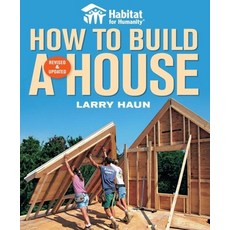 (영문도서) Habitat for Humanity How to Build a House: How to Build a House Paperback, Taunton Press, English, 9781561589678