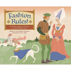 Fashion Rules!: A Closer Look at Clothing in the Middle Ages Hardcover, Red Chair Press