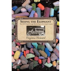 Seeing the Elephant: The 1920 Frank Reaugh Sketch Trip to the Grand Canyon Paperback, Sunstone Press, English, 9781632933225