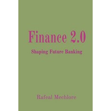 (영문도서) Finance 2.0: Shaping Future Banking Paperback, Grace Publishers, English, 9788196741211