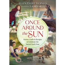 (영문도서) Once Around the Sun: Stories Crafts and Recipes to Celebrate the Sacred Earth Year Paperback, Destiny Books, English, 9781644114148