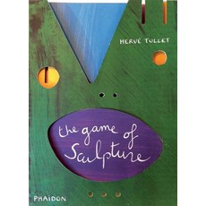 (영문도서) The Game of Sculpture Hardcover, Phaidon Press, English, 9780714864891