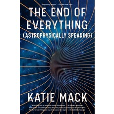 The End of Everything (Astrophysically Speaking), Scribner Book Company, English, 9781982103552