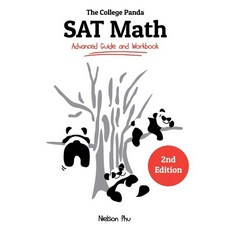 The College Panda's SAT Math:Advanced Guide and Workbook, College Panda