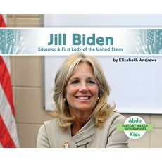 (영문도서) Jill Biden: Educator & First Lady of the United States Library Binding, Abdo Kids Jumbo, English, 9781098208905