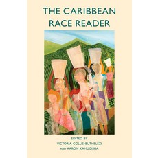(영문도서) The Caribbean Race Reader: From Colonialism to Anticolonial Thought Paperback, Polity Press, English, 9781509551200