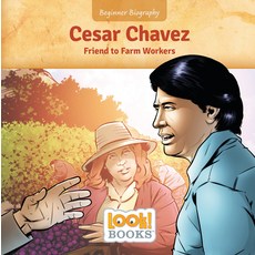 Cesar Chavez: Friend to Farm Workers Library Binding, Red Chair Press
