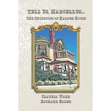 (영문도서) Tell Us Marcellus...: The Thorntons of Harper House Paperback, Redhawk Publications, English, 9781959346265