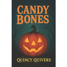 (영문도서)Candy Bones Paperback, Independently Published, English, 9798288407345
