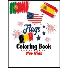 Flags Coloring Book For Kids: Color in Flags For All Countries Of The World With Color Guides To Help Paperback, Independently Published, English, 9798573847269