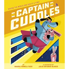 (영문도서) Captain Cuddles: Saving the World One Hug at a Time! Hardcover, Tiger Tales, English, 9781680102659