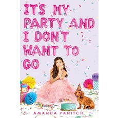 It s My Party and I Don t Want to Go