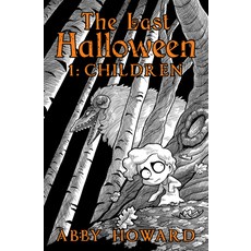 The Last Halloween:Children, Iron Circus Comics