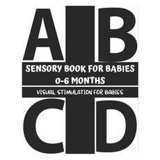 Sensory Book for Babies 0-6 Months - Visual Stimulation for Babies: Letters of the Alphabet in Black... Paperback, Independently Published, English, 9798568329725