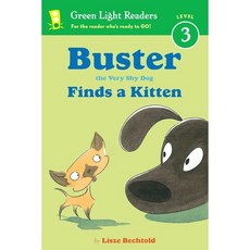 Green Light Readers Level 3 : Buster the Very Shy Dog Finds a Kitten, Clarion books