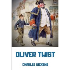 Oliver Twist: The original 1848 Dickens version Paperback, Independently Published