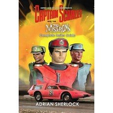 (영문도서) Gerry and Sylvia Anderson's Captain Scarlet and the Mysterons Complete Series Guide Paperback, Independently Published, English, 9798870709048