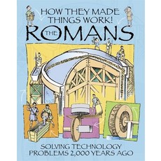 How They Made Things Work: Romans Paperback, Franklin Watts, English, 9781445164335