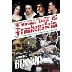(영문도서)A Strange Birth To Frankenstein - Omnibus Paperback, Allonymous Books, English, 9781931608732