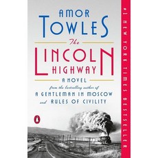 The Lincoln Highway A Novel