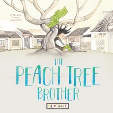 The Peach Tree Brother Paperback, Reycraft Books