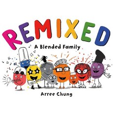 Remixed: A Blended Family, Henry Holt & Company