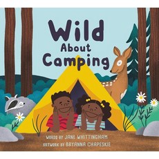 (영문도서) Wild about Camping Paperback, Nimbus Publishing Limited, English, 9781774710432