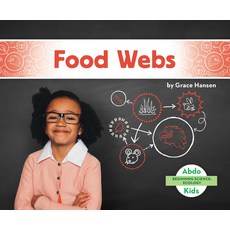 Food Webs Library Binding, Abdo Kids