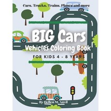 (영문도서) BIG CARS Vehicles Coloring Book for kids 4-8 years: Cool Car Coloring Book with 75 pages of t... Paperback, Independently Published, English, 9798712668991