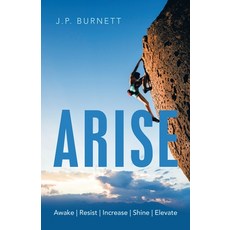 (영문도서) Arise: Awake Resist Increase Shine Elevate Paperback, WestBow Press, English, 9781664240841
