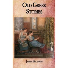 Old Greek Stories Paperback, Independently Published, English, 9798583993086