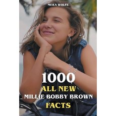 (영문도서) 1000 All New Millie Bobby Brown Facts Paperback, Mera Wolfe, English, 9798223250807