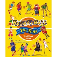 Basketball for Kids: An Illustrated Guide Hardcover, Meyer & Meyer Media
