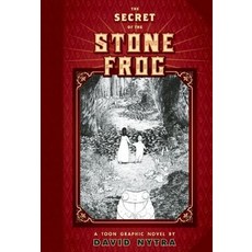 The Secret of the Stone Frog: A Toon Graphic Paperback, Toon Graphics