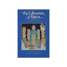 The Librarian of Basra:A True Story from Iraq, Houghton Mifflin, The Librarian of Basra, Winter, Jeanette(저)
