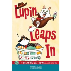 Lupin Leaps In:A Breaking Cat News Adventure, Andrews McMeel Publishing, English, 9781449495220