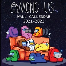 2021-2022 Among Us Book Calendar: Among us imposter and Colorful characters (8.5x8.5 Inches Large Si... Paperback, Made in Colors Publishers, English, 9781952663864