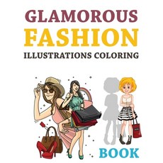 Coloring Book for Tweens: Fashion Girls: Fashion Coloring Book