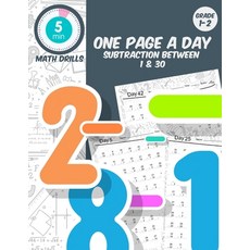(영문도서) 5 min math drills One page a day subtraction between 1 & 30: grade 1-2 daily math practice math wor... Paperback, Independently Published, English, 9798681618027
