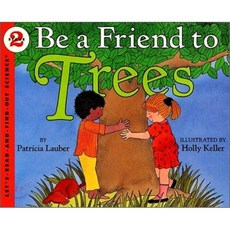Be a Friend to Trees:, Harpercollins Juvenile